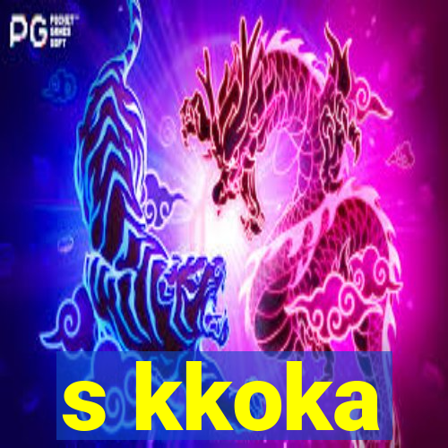 s kkoka